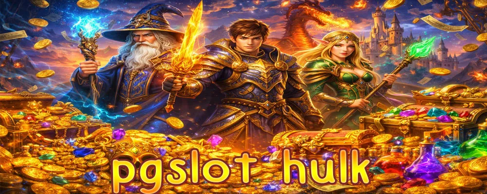 pgslot hulk